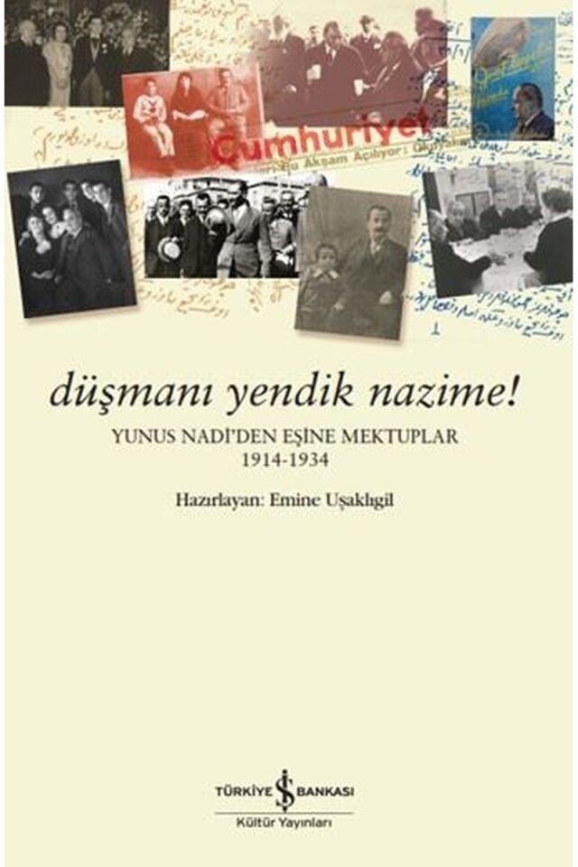 Düşmanı Yendik Nazime! Yunus Nadi'd, Clz - KOLEKTIF