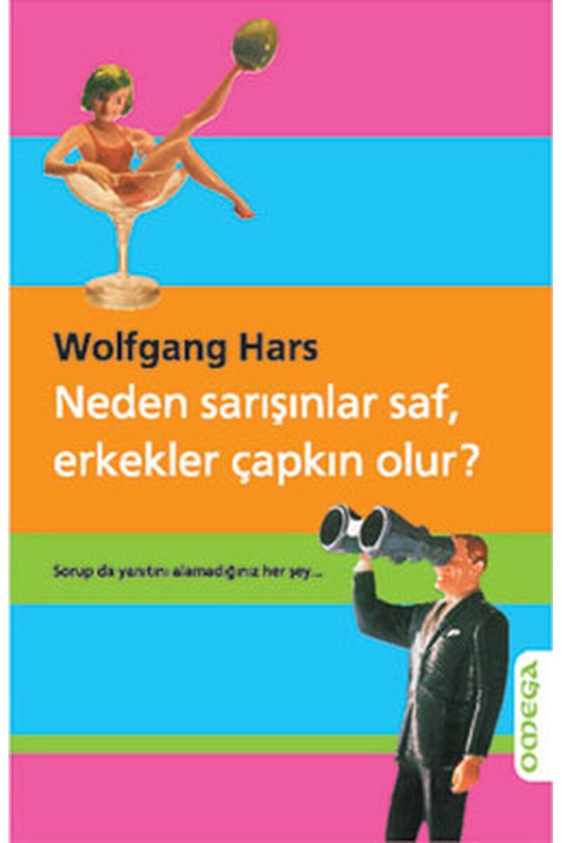 Neden Sarışınlar Saf,Erkekler Çapkı, Clz - WOLFGANG HARS