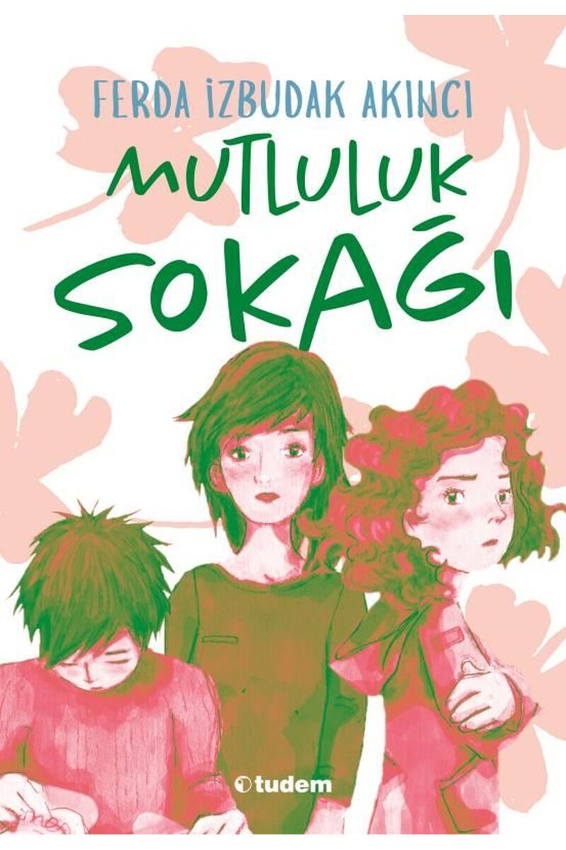 Mutluluk Sokağı, Clz - FERDA İZBUDAK AKINCI