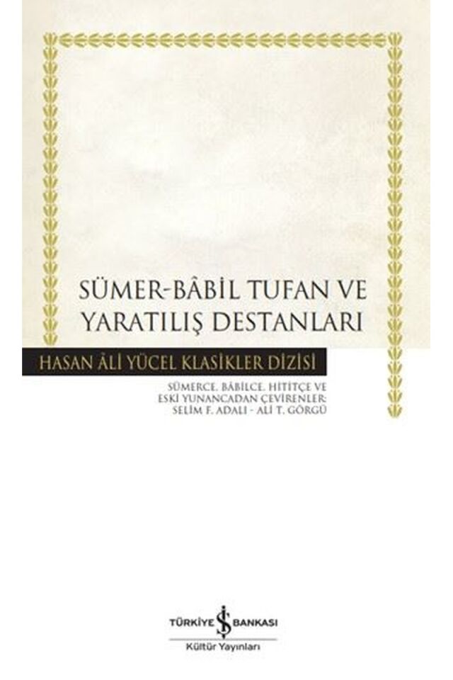 Sümer-Babil Tufan ve Yaratılış Dest, Clz - KOLEKTIF