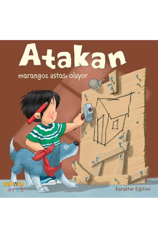 Atakan Marangoz Ustası Oluyor, Clz - SANDRINE DEREDEL ROGEON