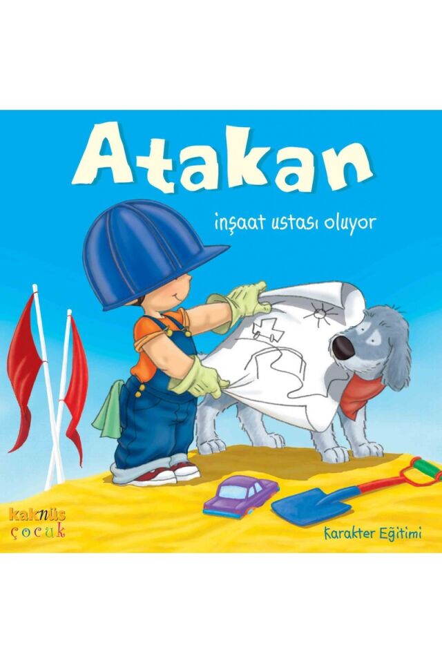 Atakan İnşaat Ustası Oluyor, Clz - SANDRINE DEREDEL ROGEON