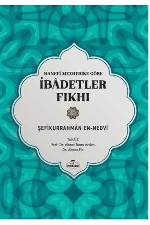 Hanefi Mezhebine Göre İbadetler Fıkhı