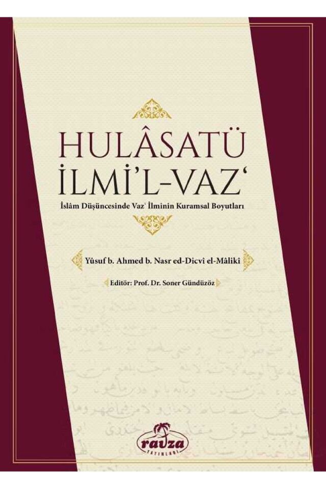 Ḫulâṣatü İlmi’l-Vaz;İslam Düşüncesinde Vaz' İlminin Kuramsal Boyutları