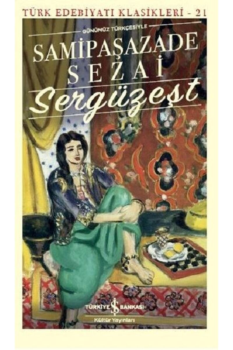 Sergüzeşt-Günümüz Türkçesiyle, Clz - SAMIPAŞAZADE SEZAI
