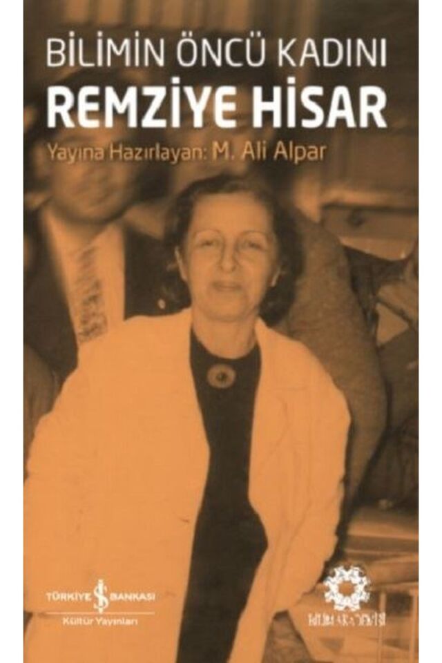 Bilimin Öncü Kadını Remziye Hisar, Clz - KOLEKTIF