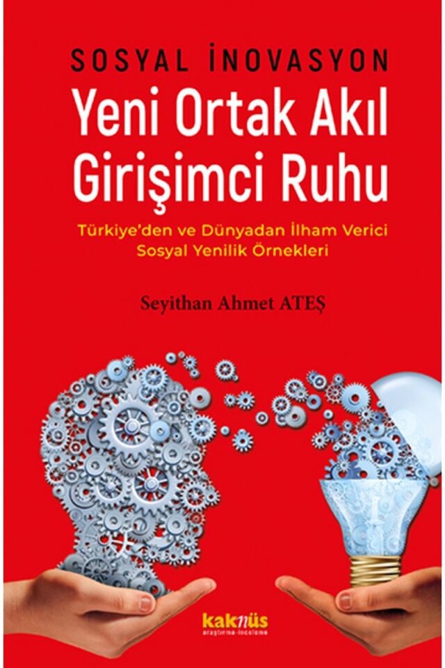 Sosyal İnovasyon-Yeni Ortak Akıl Gi, Clz - SEYITHAN AHMET ATEŞ