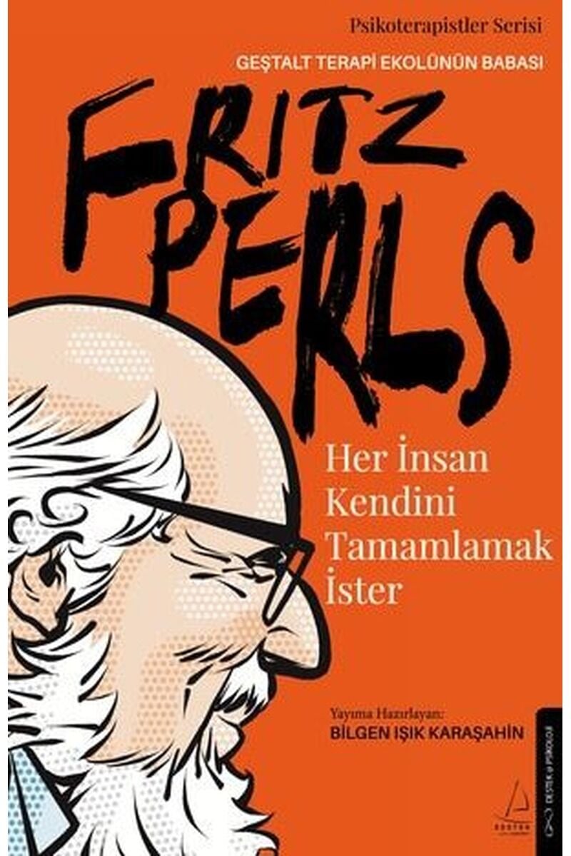 Fritz Perls-Her İnsan Kendini Tamam, Clz - BILGEN IŞIK KARAŞAHIN