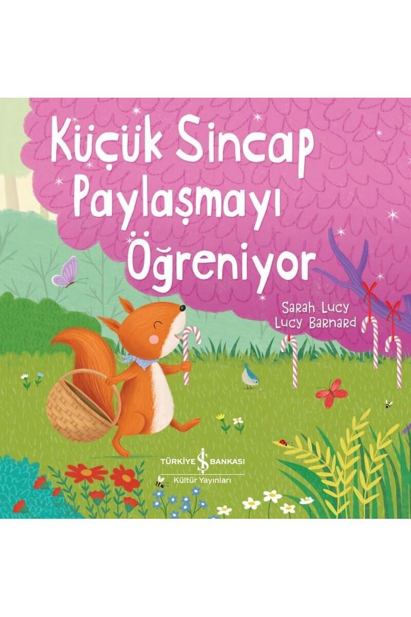 Küçük Sincap Paylaşmayı Öğreniyor, Clz - SARAH LUCY