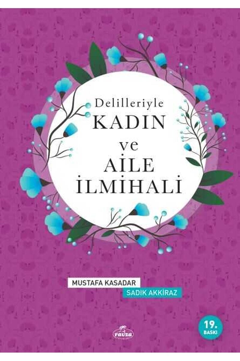 Delilleriyle Kadın ve Aile İlmihali (İthal Kağıt-Karton Kapak)
