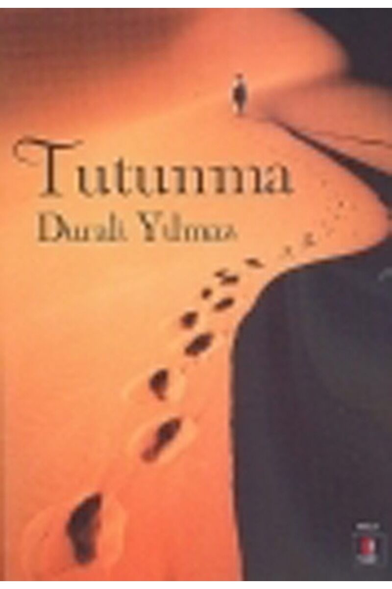 Tutunma, Clz - DURALI YILMAZ