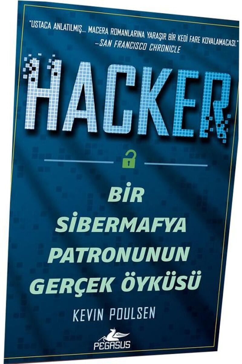 Hacker-Bir Sibermafya Patronunun Ge, Clz - KEVIN POULSEN