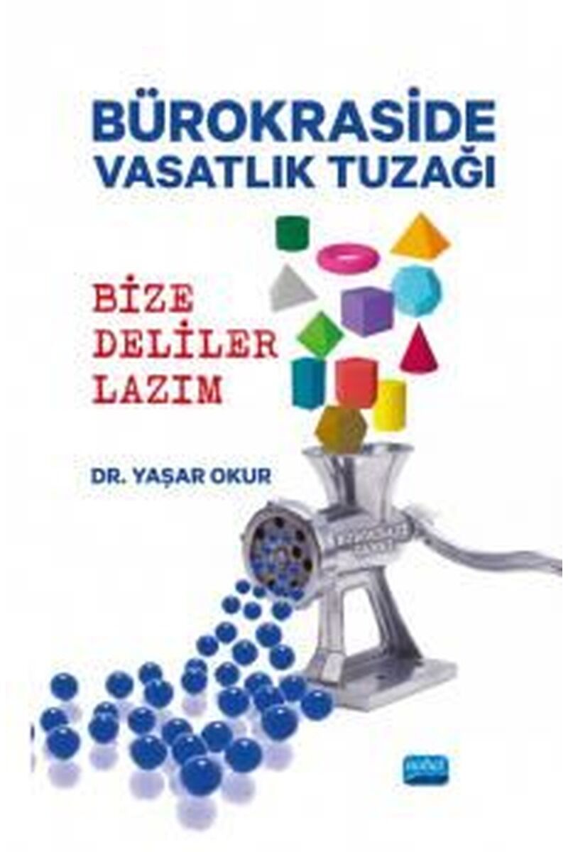 Bürokraside Vasatlık Tuzağı-Bize De, Clz - YAŞAR OKUR