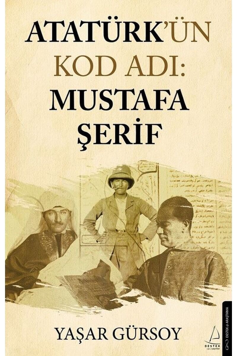 Atatürk'ün Kod Adı: Mustafa Şerif, Clz - YAŞAR GÜRSOY