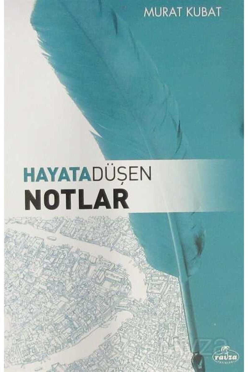 Hayata Düşen Notlar