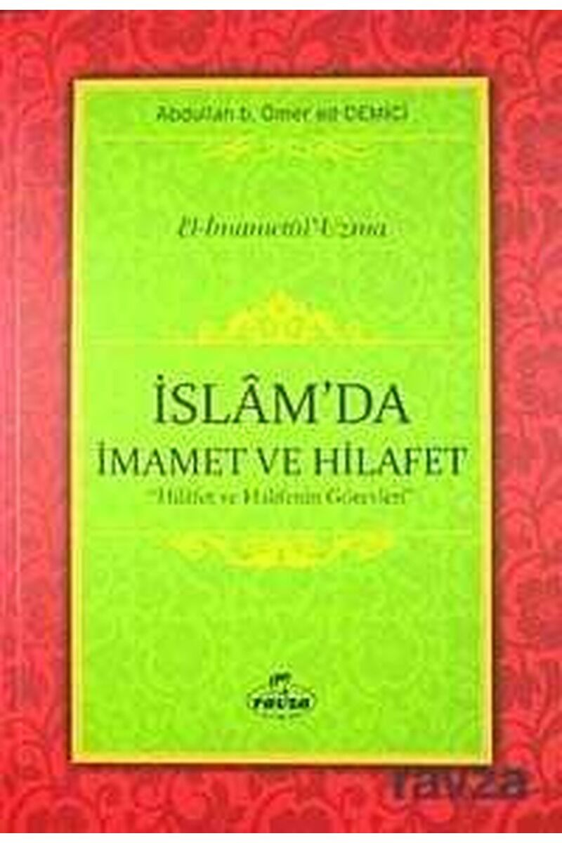 İslam'da İmamet ve Hilafet; Hilafet ve Halifenin Görevleri
