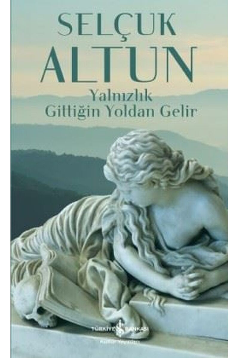 Yalnızlık Gittiğin Yoldan Gelir, Clz - SELÇUK ALTUN