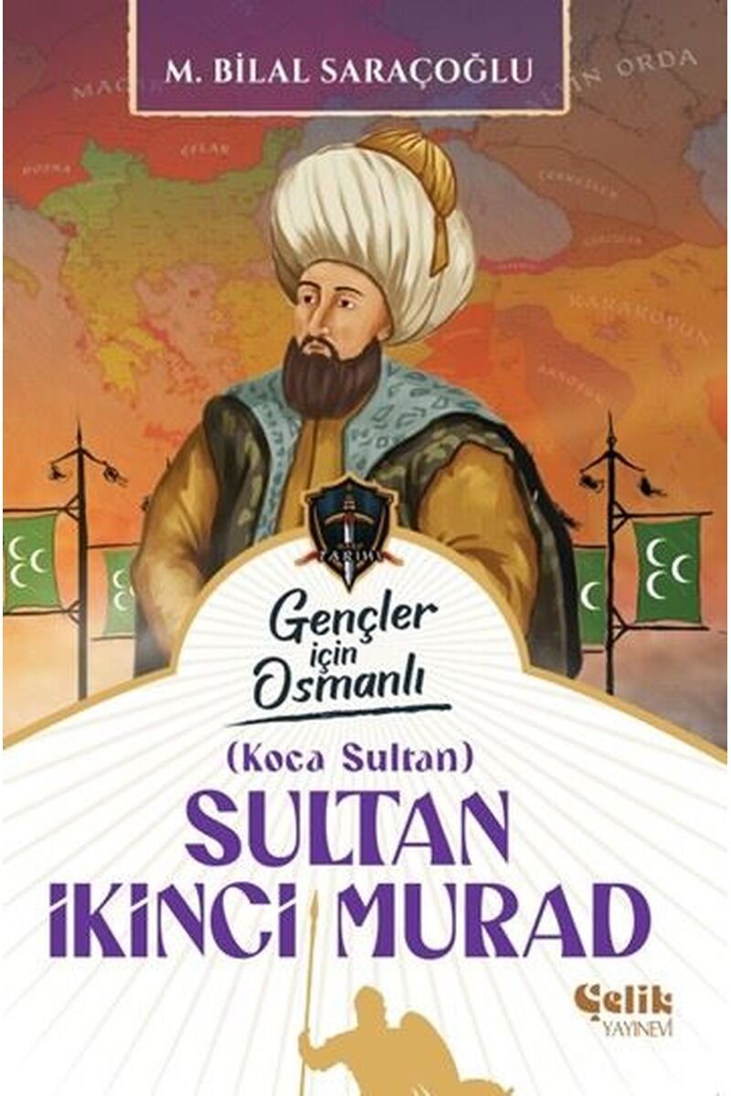 Sultan İkinci Murad-Gençler İçin Os, Clz - M.BİLAL SARAÇOĞLU