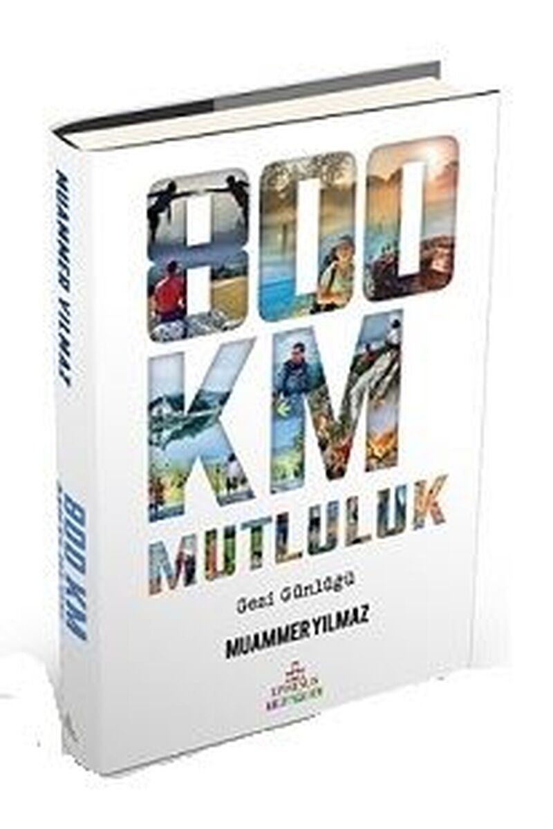800 Km Mutluluk: Çantasız Yürüyüş, Clt - MUAMMER YILMAZ
