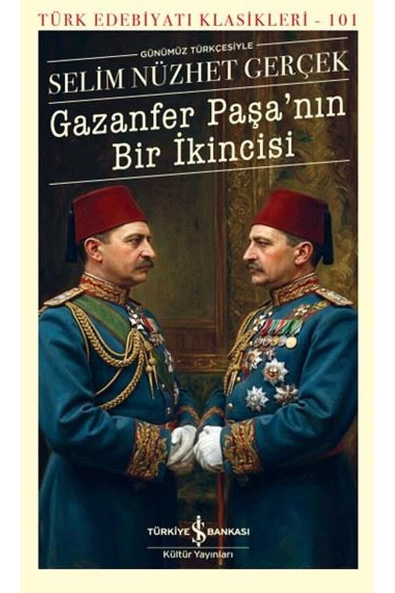 Günümüz Türkçesiyle Gazanfer Paşa'n, Clz - SELİM NÜZHET GERÇEK