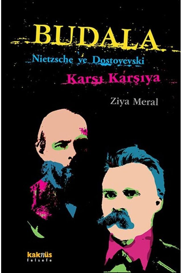 Budala-Nietzche ve Dostoyevski Karş, Clz - ZIYA MERAL