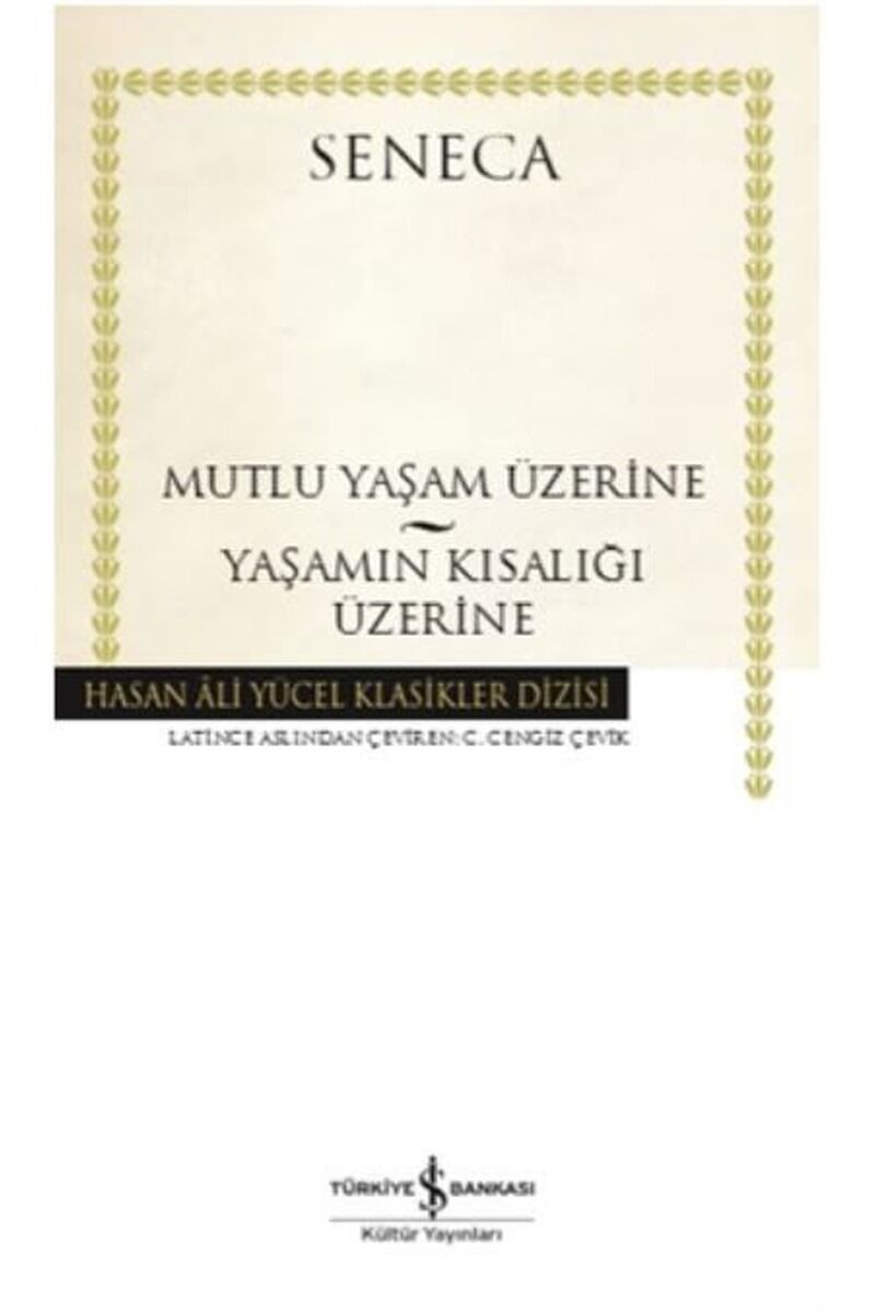 Mutlu Bir Yaşam Üzerine-Yaşamın Kıs, Clz - SENECA