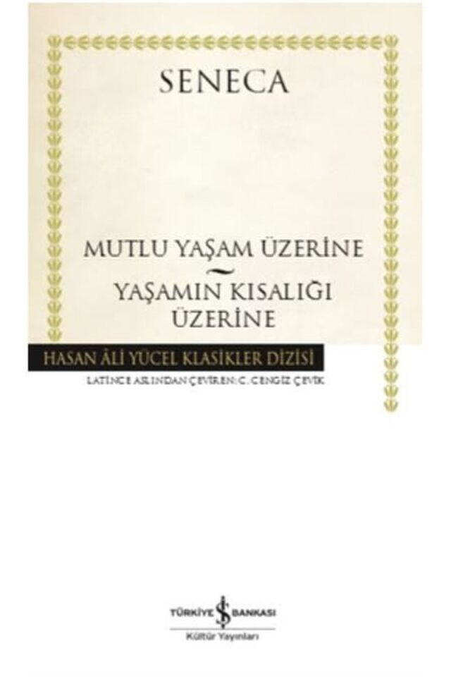 Mutlu Bir Yaşam Üzerine-Yaşamın Kıs, Clz - SENECA