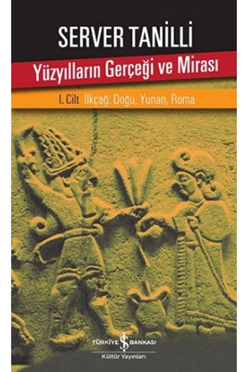Yüzyılların Gerçeği ve Mirası 1. Ci, Clz - SERVER TANILLI