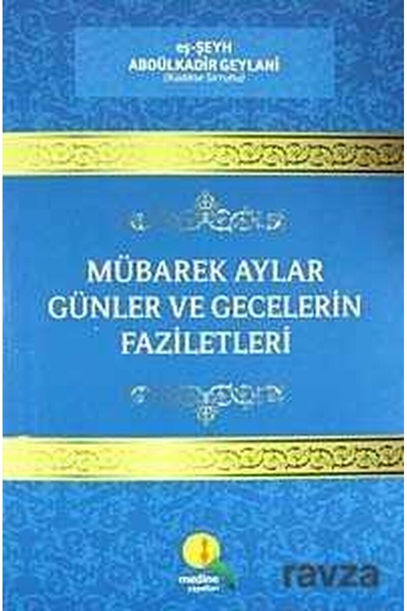 Mübarek Aylar Günler ve Gecelerin Fazileti