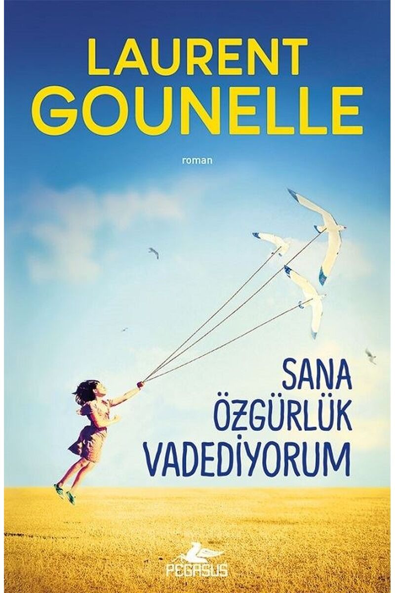 Sana Özgürlük Vadediyorum, Clz - LAURENT GOUNELLE