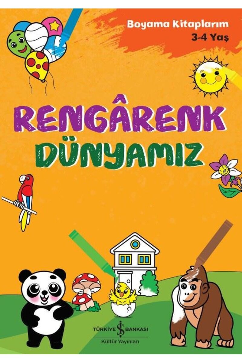 Rengarenk Dünyamız-Boyama Kitapları, Clz - KOLEKTIF