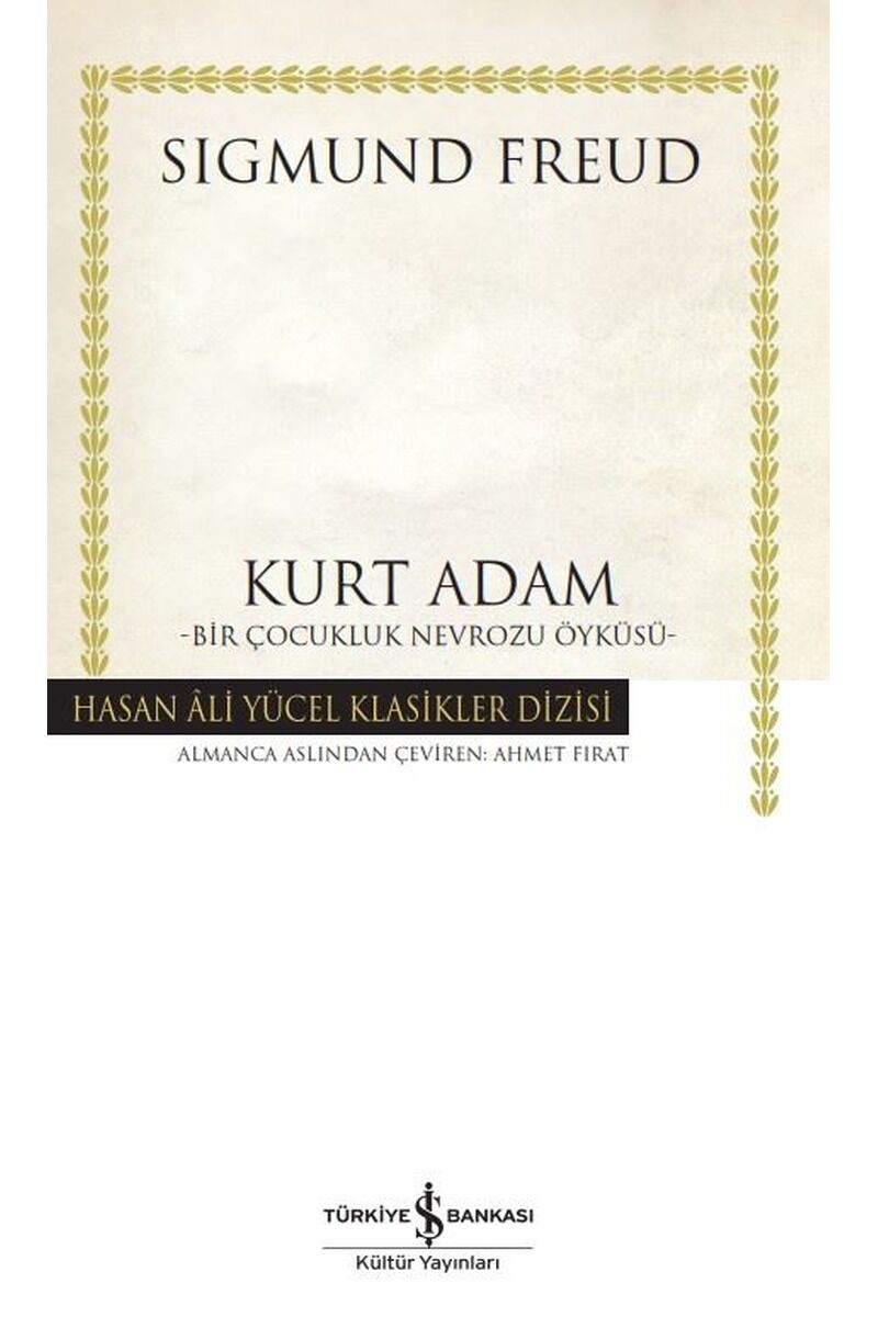 Kurt Adam-Bir Çocukluk Nevrozu Öykü, Clz - SIGMUND FREUD
