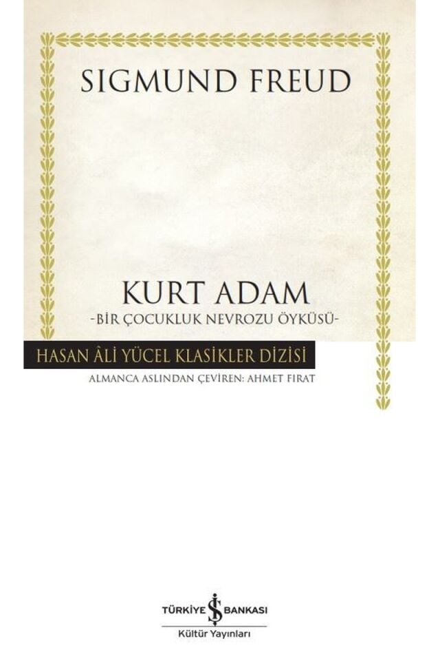 Kurt Adam-Bir Çocukluk Nevrozu Öykü, Clz - SIGMUND FREUD