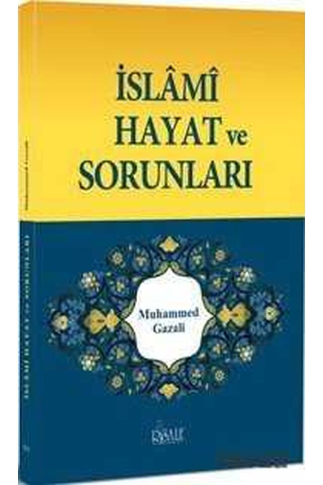 İslâmi Hayat (4 Cilt, 1.Hamur); Âyet ve Hadislerle