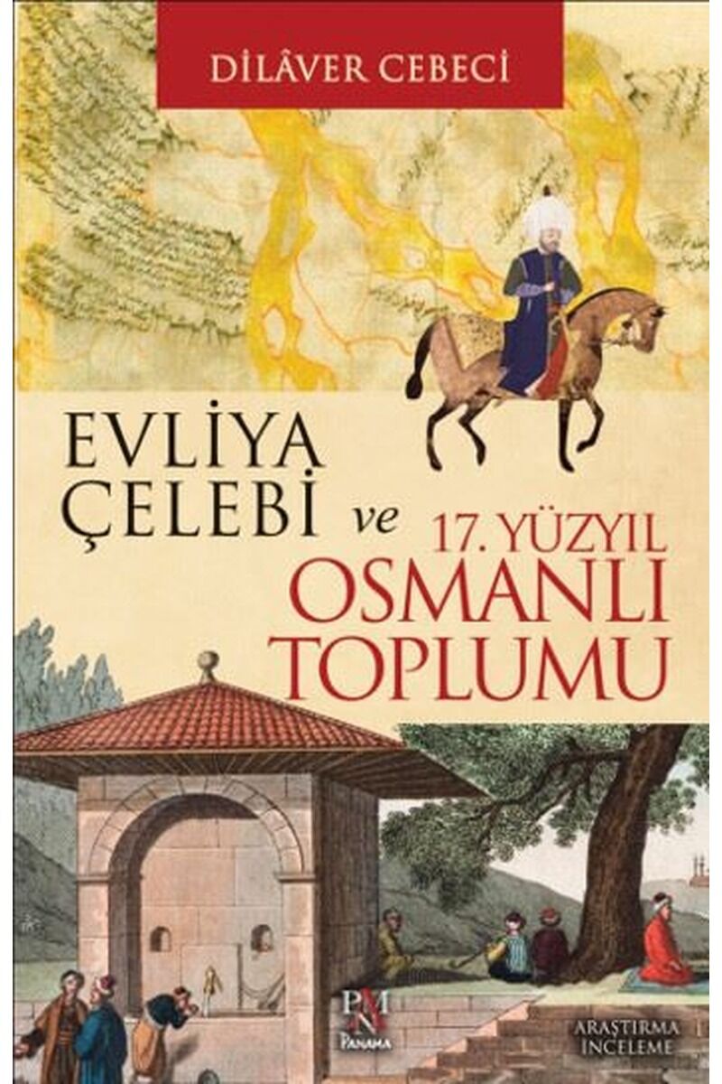Evliya Çelebi ve 17. Yüzyıl Osmanlı, Clz - DILAVER CEBECI