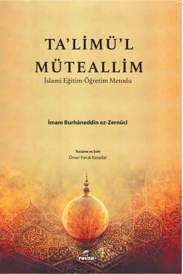 Talimül Müteallim İslami Eğitim Öğretim Metodu