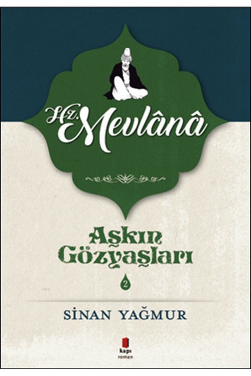 Hz. Mevlana-Aşkın Gözyaşları 2, Clz - FARUK BAYDAR
