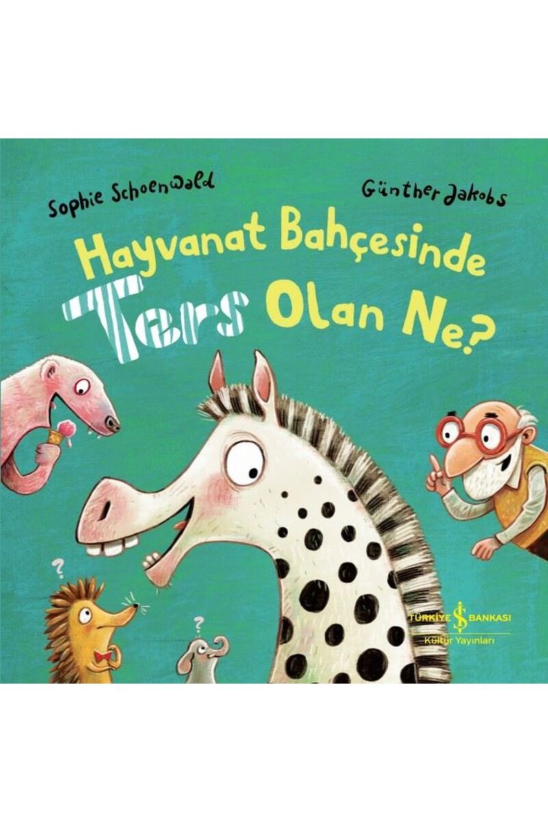 Hayvanat Bahçesinde Ters Olan Ne?, Clt - SOPHIE SCHOENWALD