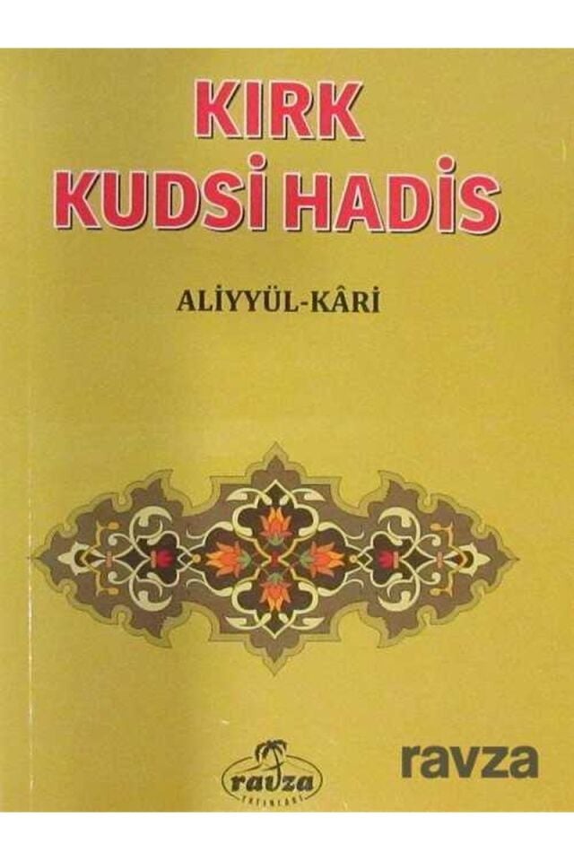 Kırk Kudsî Hadis (Cep Boy);Tercüme ve Şerhi