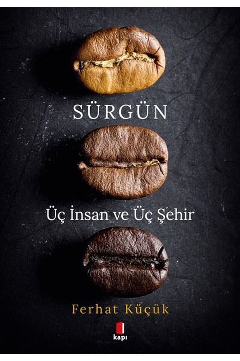 Sürgün-Üç İnsan ve Üç Şehir, Clz - FERHAT KÜÇÜK