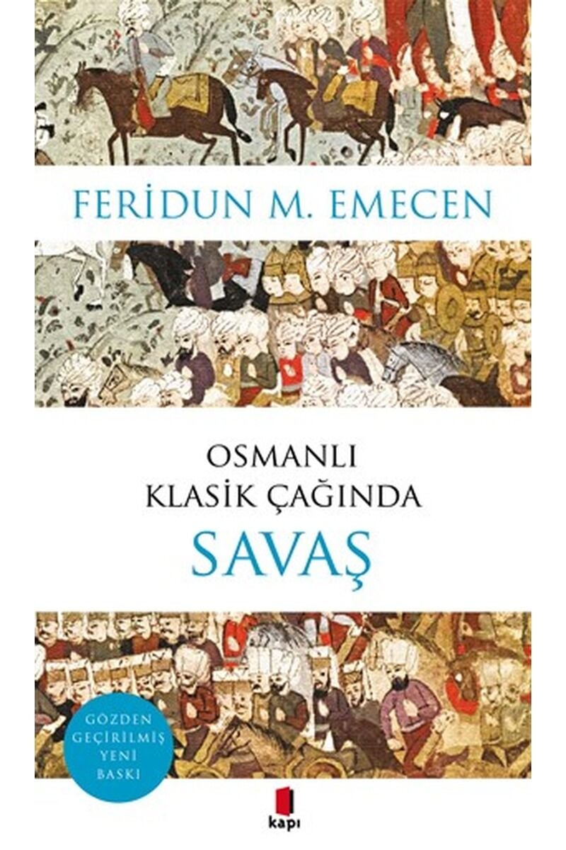 Osmanlı Klasik Çağında Savaş, Clz - FERIDUN M. EMECEN
