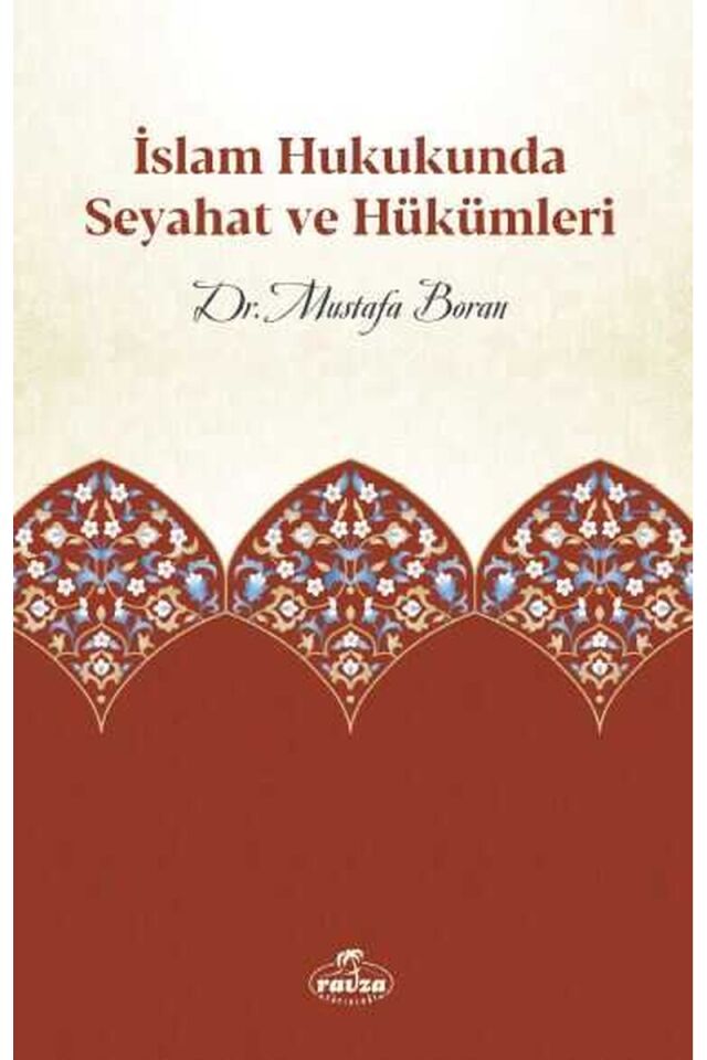 İslam Hukukunda Seyahat ve Hükümleri