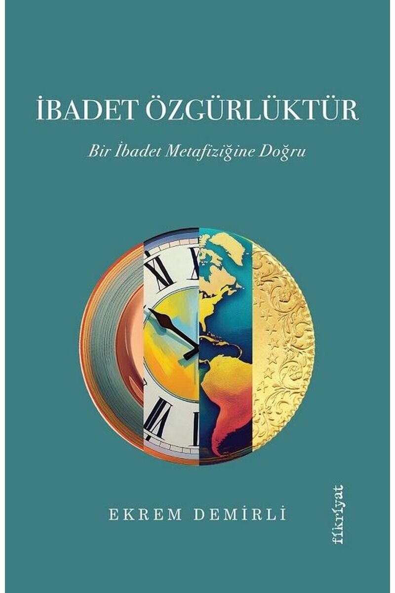 İbadet Özgürlüktür-Bir İbadet Metaf, Clz - EKREM DEMIRLI