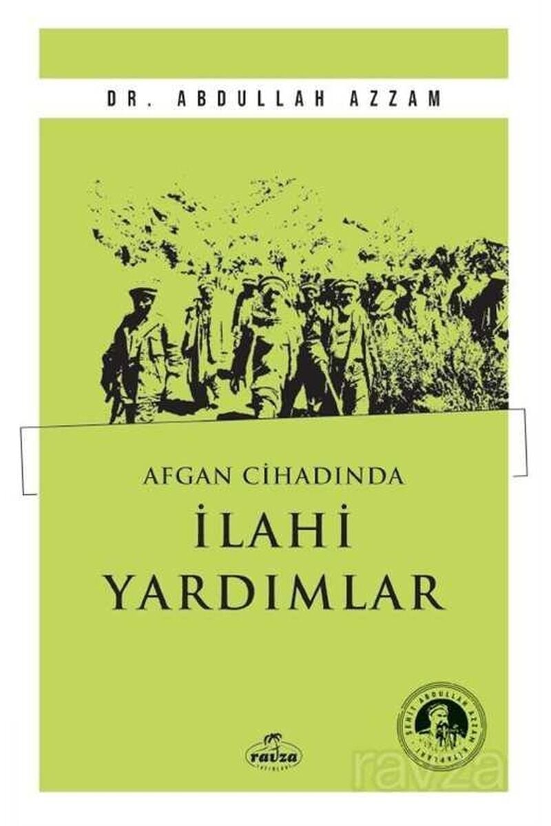 Afgan Cihadında İlahi Yardımlar