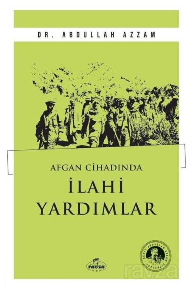 Afgan Cihadında İlahi Yardımlar