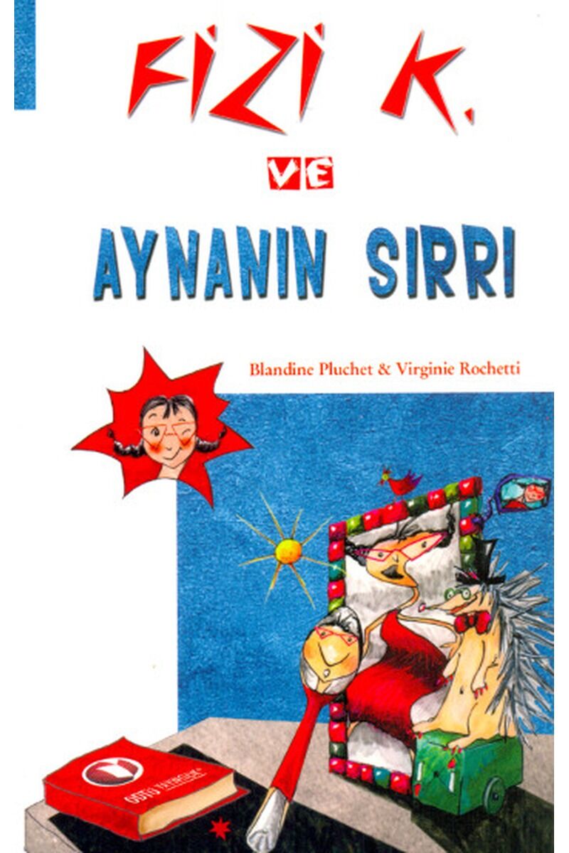 Fizi K ve Aynanın Sırrı, Clz - BLANDINE PLUCHET
