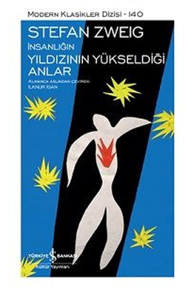 İnsanlığın Yıldızının Yükseldiği An, Clt - STEFAN ZWEIG