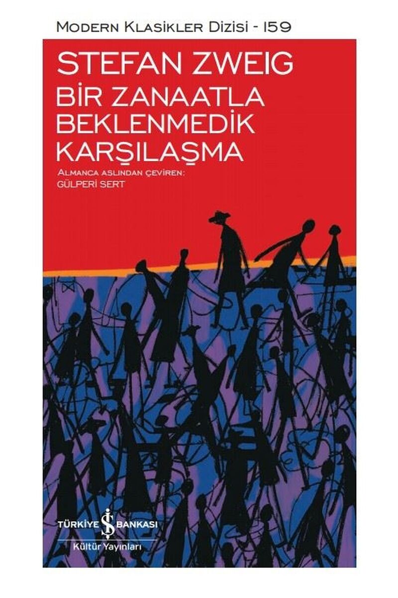 Bir Zanaatla Beklenmedik Karşılaşma, Clt - STEFAN ZWEIG