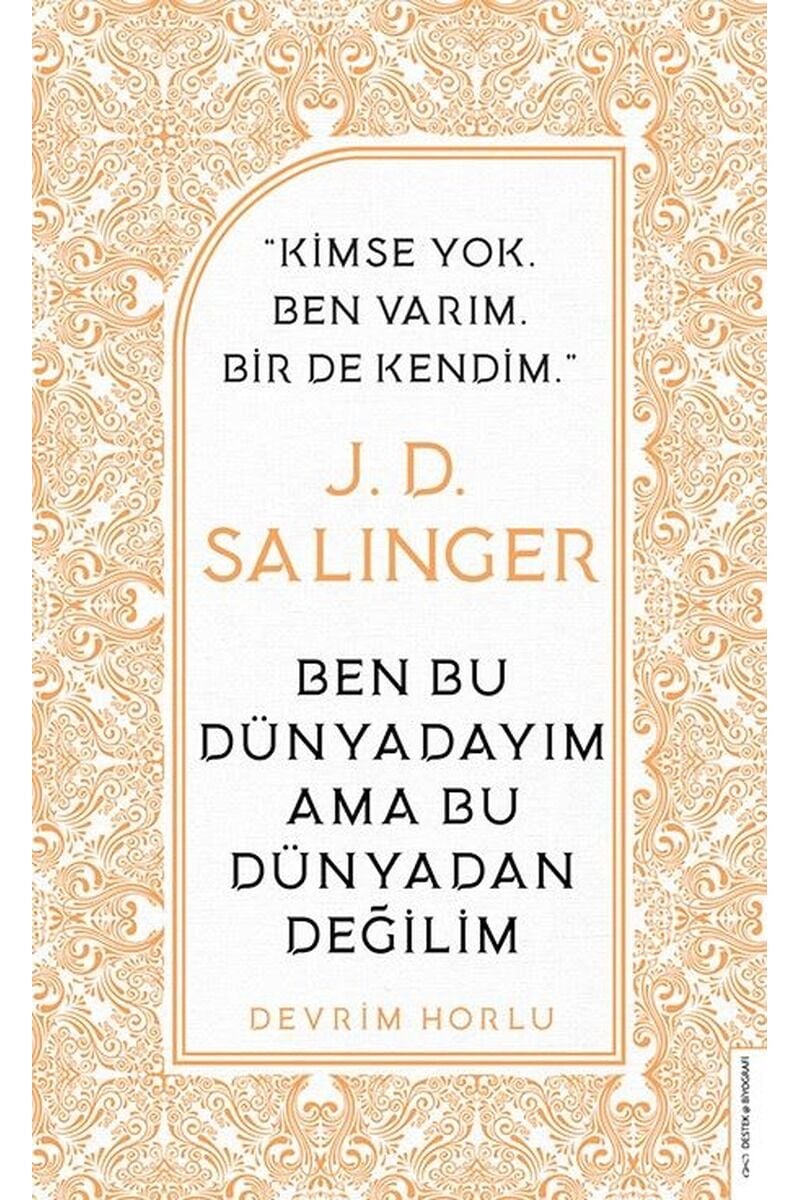 J. D. Salinger-Ben Bu Dünyadayım Am, Clz - DEVRIM HORLU