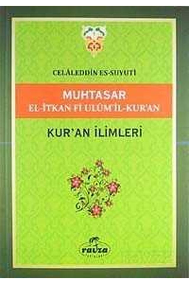 Muhtasar El-İtkan Fi Ulum'il-Kur'an - Kur'an İlimleri